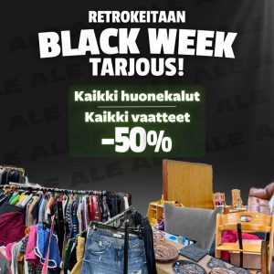 Retrokeitaan black week -tarjouksena kaikki huonekalut ja vaatteet puoleen hintaan.