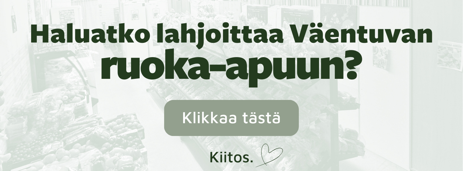 Haluatko tukea Väentupa ry:n tekemää ruoka-aputyötä?